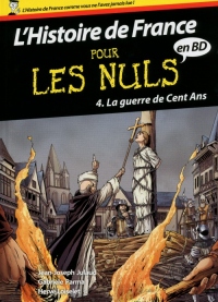 Histoire de France en BD Pour les Nuls - Tome 4 : La guerre de cent ans (04)