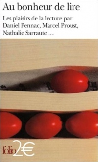 Au bonheur de lire: Les plaisirs de la lecture