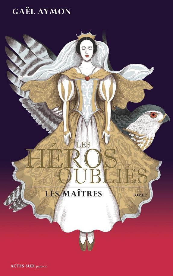 Les héros oubliés, Tome 2 : Les maîtres