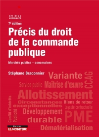 Précis du droit de la commande publique: Marchés publics - Concessions