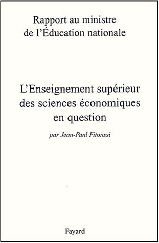 L'enseignement supérieur des sciences économiques en question. Rapport au ministre de l'Education nationale