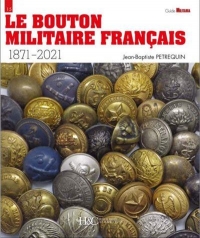 Le bouton militaire français 1871 - 2021