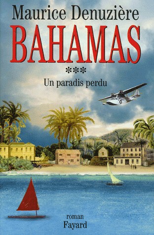 Bahamas, Tome 3 : Un paradis perdu