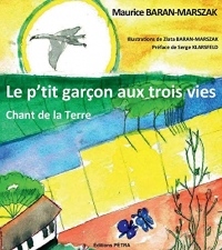 Le p'tit garcon aux trois vies. chant de la terre