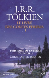 Le livre des contes perdus: L'histoire de la Terre du Milieu - tome 1 (1)