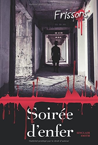 FRISSONS - SOIRÉE D'ENFER