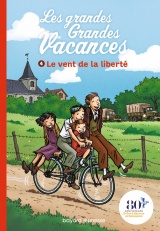 Les grandes grandes vacances, Tome 04: Le vent de la liberté