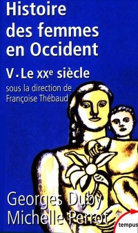 Histoire des femmes en Occident, tome 5 : Le XXe siècle