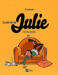 Le journal de Julie T02 J'ai pas envie !