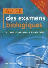 Les fondamentaux : Guide des examens  biologiques