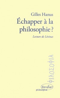 Echapper à la philosophie ? : Lecture de Lévinas