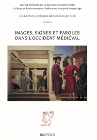 Images, signes et paroles dans l'occident médieval