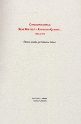 Correspondance René Bertelé - Raymond Queneau: 1943-1970