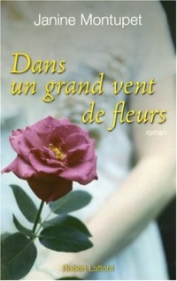 Dans un grand vent de fleurs - NE
