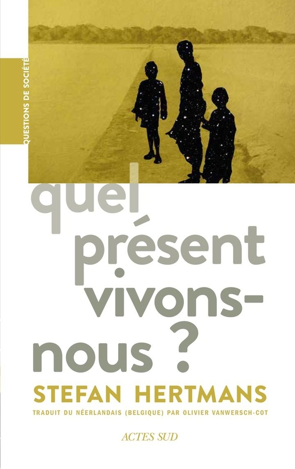 Quel présent vivons-nous ?: Une sémantique du présent
