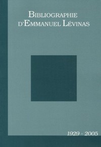 Bibliographie d'Emmanuel Levinas : 1929-2005