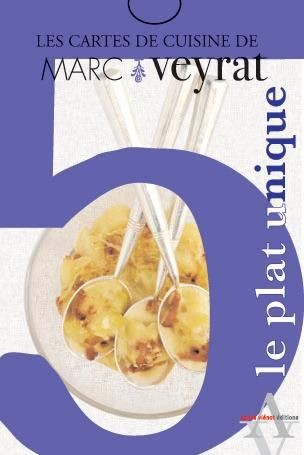 Les cartes de cuisine de Marc Veyrat, Tome 5 : Le plat unique
