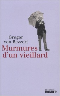 Murmures d'un vieillard : Un compte rendu