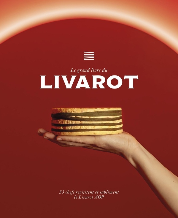 Le grand livre du Livarot
