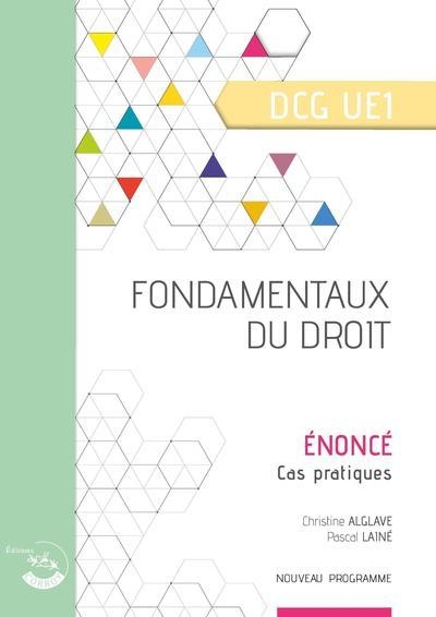 Fondamentaux du droit - Énoncé: UE 1 du DCG