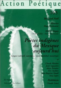 Action poetique, numéro 165 : Poètes indigènes du Mexique aujourd'hui