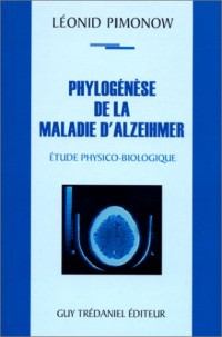 Phylogénèse de la maladie d'Alzeihmer