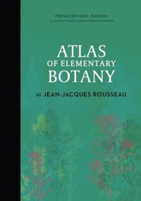 Atlas of Elementary Botany by Jean-Jacques Rousseau