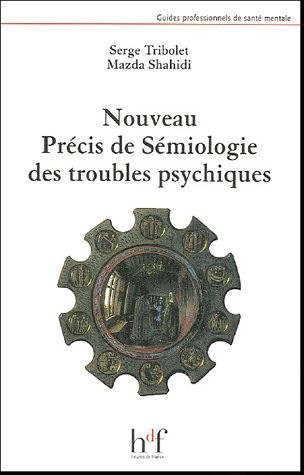Nouveau précis de sémiologie des troubles psychiques