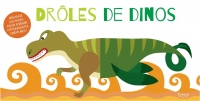 Drôles de dinos : Mélange les pages pour former d'étonnantes créatures !