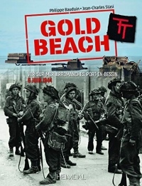 Gold Beach: De Vers Sur Mer À Arromanches, 6 Jun 1944