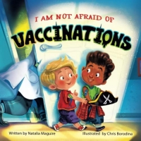 I am not afraid of vaccinations