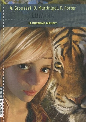 Lumina, Tome 1 : Le royaume maudit