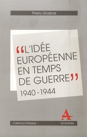 L'idée européenne en temps de guerre