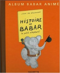 Histoire de Babar - Livre animé