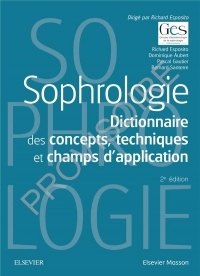 Sophrologie: Dictionnaire des concepts, techniques et champs d'application