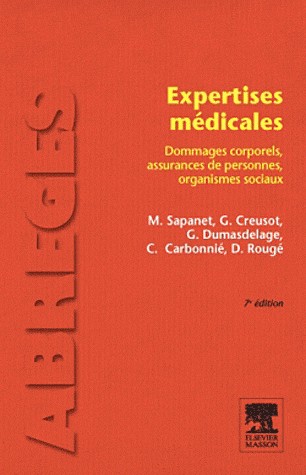 Expertises médicales: Dommages corporels, assurances de personnes, organismes sociaux