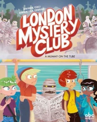 The London Mystery Club - A mummy on the tube (version anglaise)