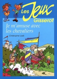 Je m'amuse avec les chevaliers