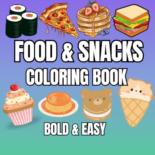 Food & Snacks Coloring Books: Color Your Cravings: A Culinary Adventure [9798304743464]