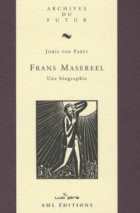 Frans Masereel : Une biographie