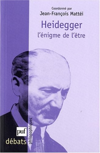 Heidegger l'énigme de l'être