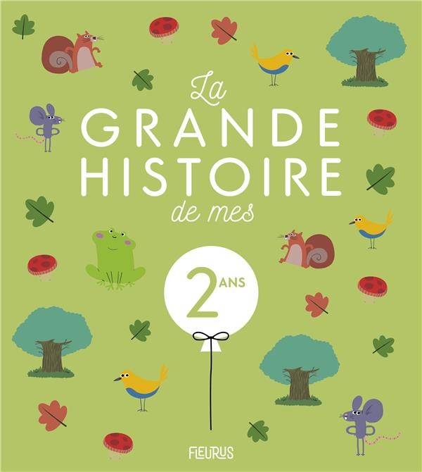 La grande histoire de mes 2 ans
