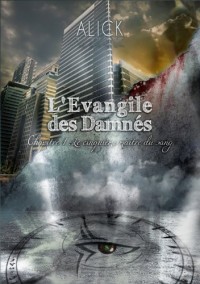 L'évangile des damnés : 1 - Le cinquième maître du sang