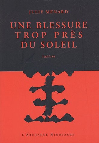 Une blessure trop près du soleil