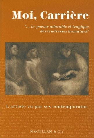 Moi, Eugène Carrière : Le poème adorable et tragique des tendresses humaines