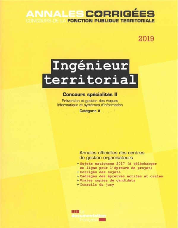 Ingénieur territorial concours spécialités : Tome 2, Prévention et gestion des risques, informatique et systèmes d'information Concours externe et interne catégorie A