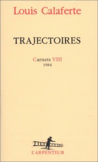 Trajectoires - Carnets VIII