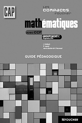 Les compacts Foucher Mathématiques avec CCF Groupement C CAP G.P