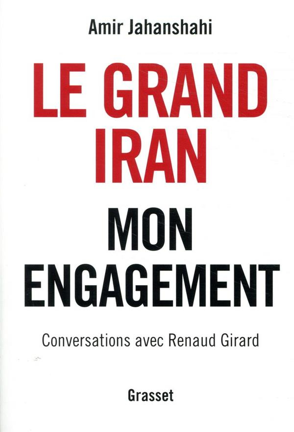 Le grand Iran: Mon engagement
