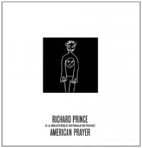 Américan prayer. Richard Prince